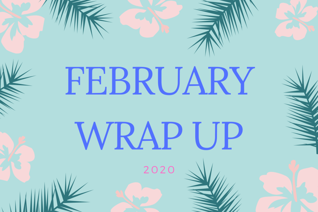 What I Read in February ||&nbsp;2020