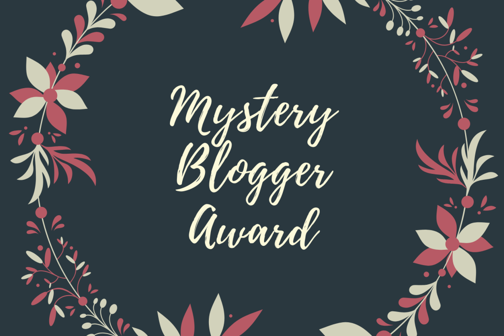 Mystery Blogger Award&nbsp;♥