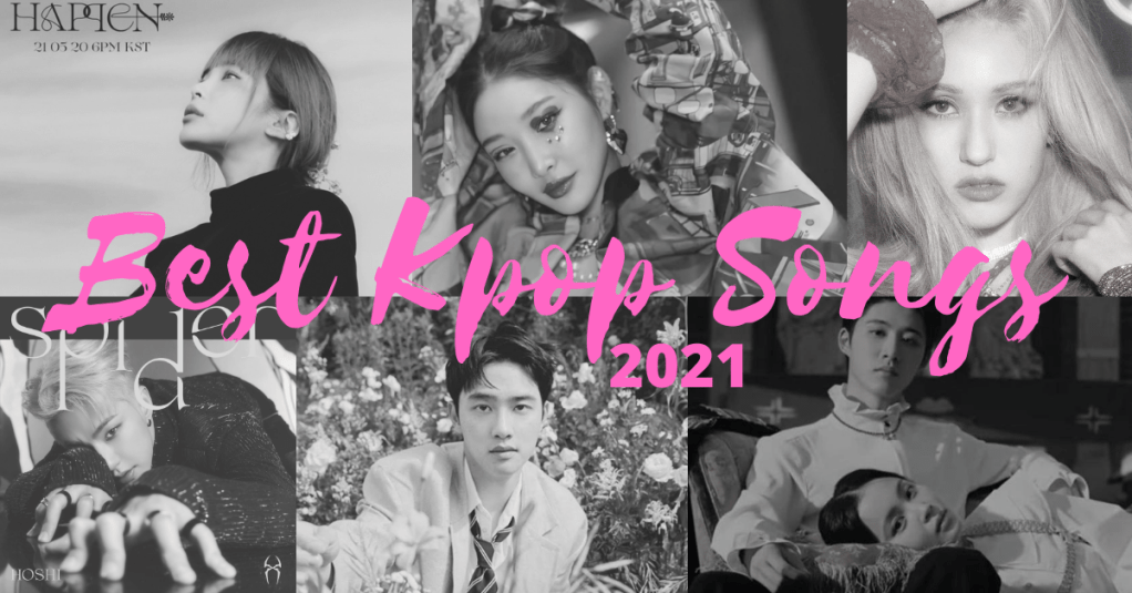 Top 51 Kpop Songs of 2021 (part&nbsp;one)