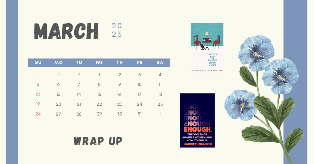 March Wrap Up&nbsp;📖