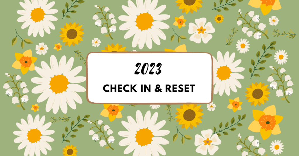 2023 Check In and&nbsp;Reset