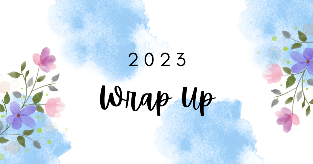 2023 Wrap Up
